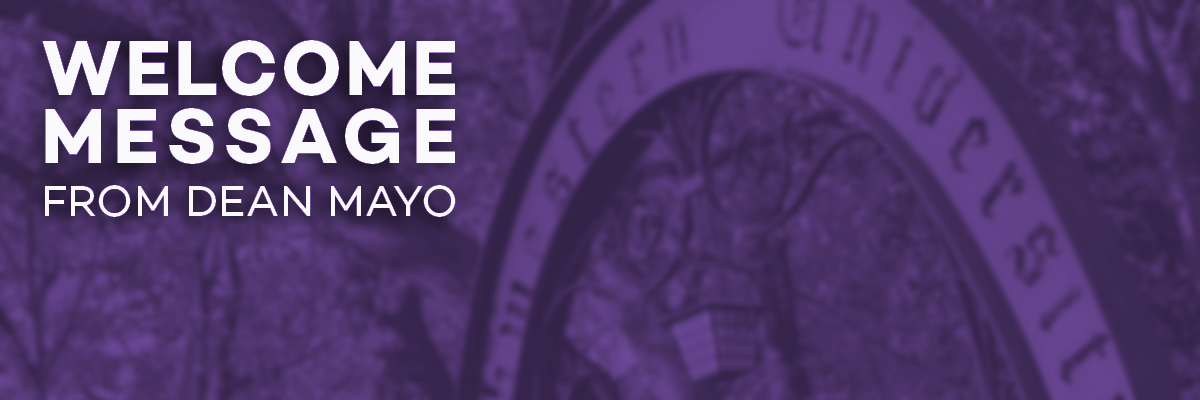 A graphic that reads "Welcome Message from Dean Mayo"